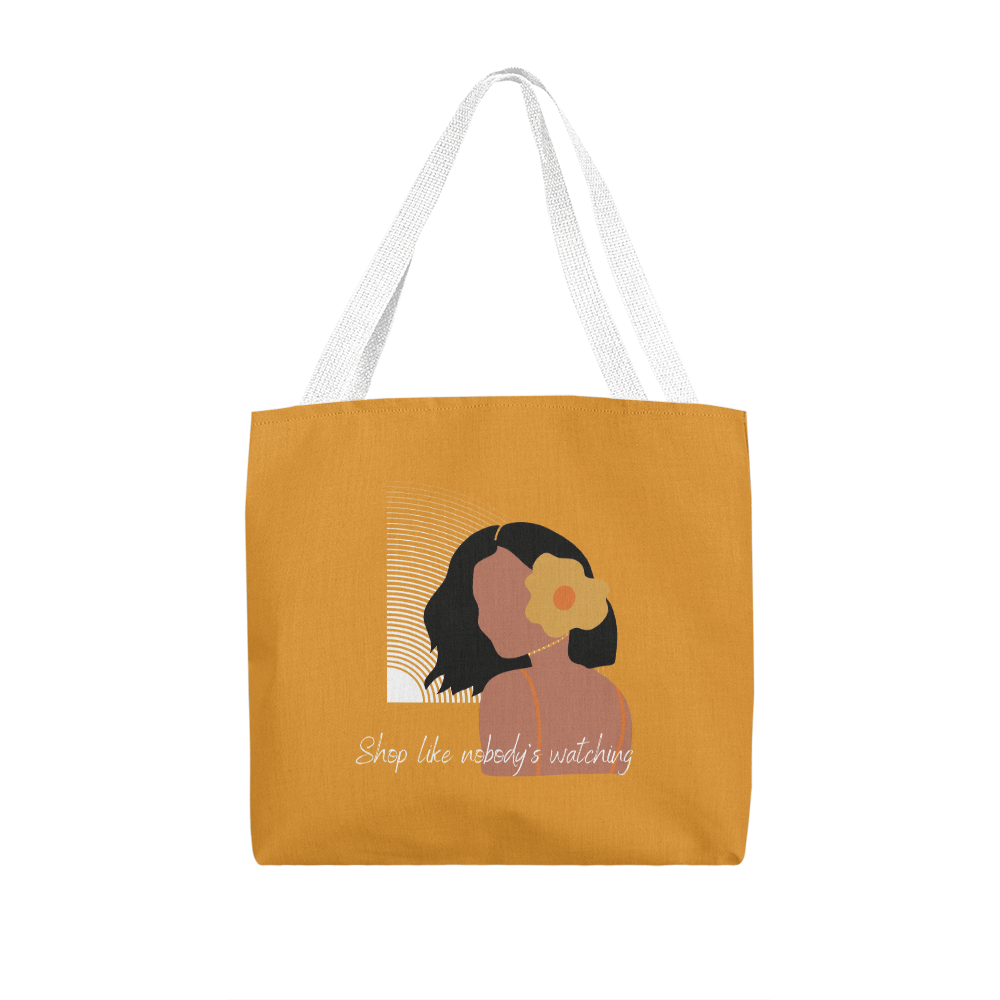 Classic Tote Bag Shop like Nobody's Watching