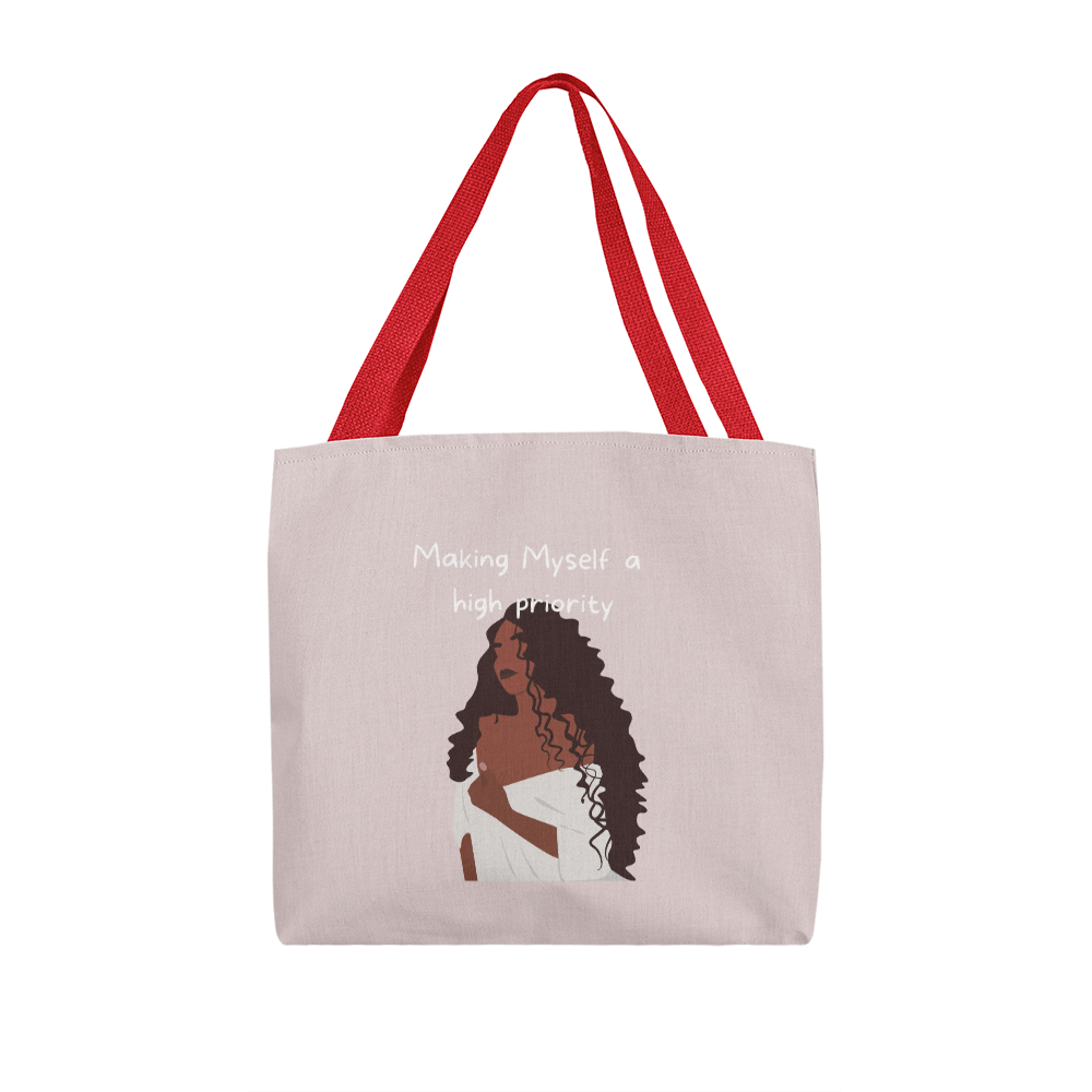 Making myself a high priority Classic Tote Bag