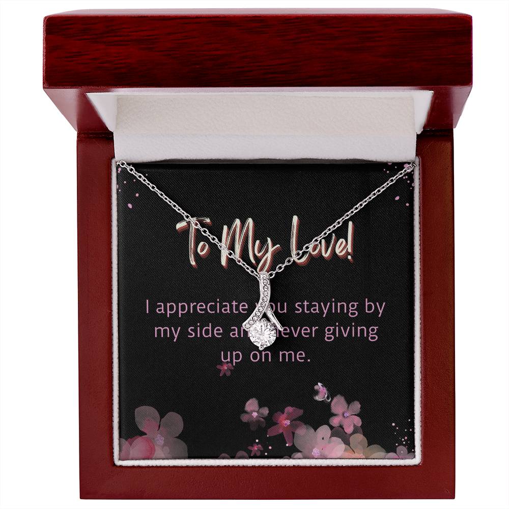 Alluring Beauty Necklace To My Love I appreciate your love